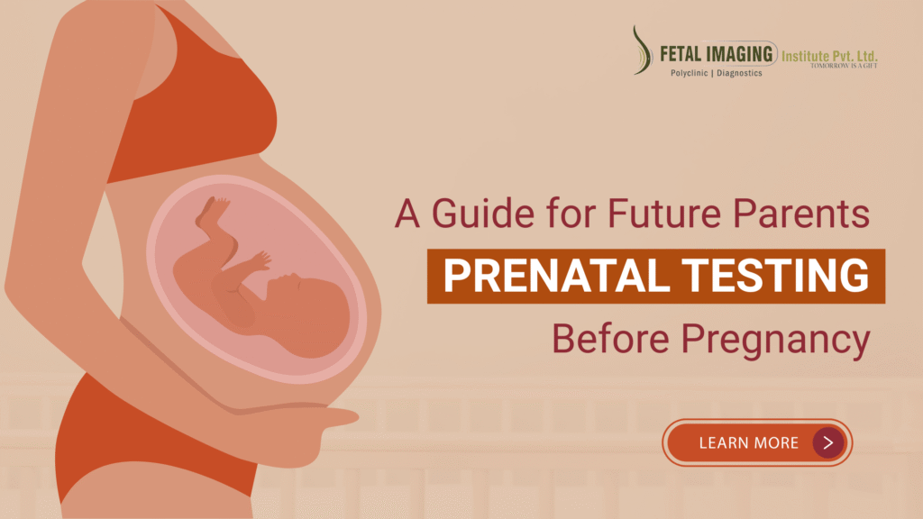 Prenatal Testing Before Pregnancy