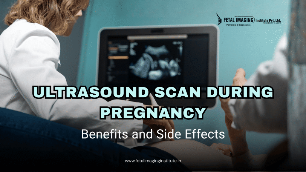Ultrasound Scan during Pregnancy